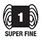 1 - Super Fine