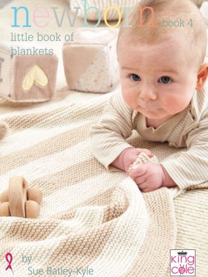 King Cole Newborn Book 4 - Little Book of Blankets										